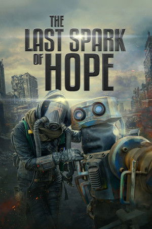 Постер: The Last Spark of Hope