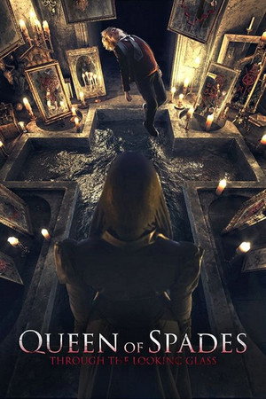 Постер: Queen of Spades: Through the Looking Glass