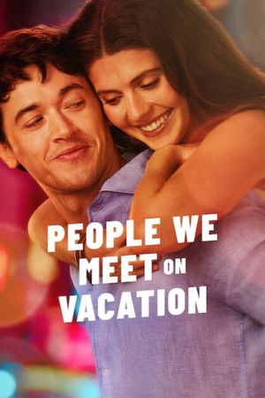 Постер: People We Meet on Vacation