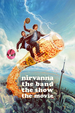 Постер: Nirvanna the Band the Show the Movie