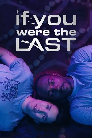 Постер: If You Were the Last