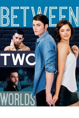 Постер: Between Two Worlds