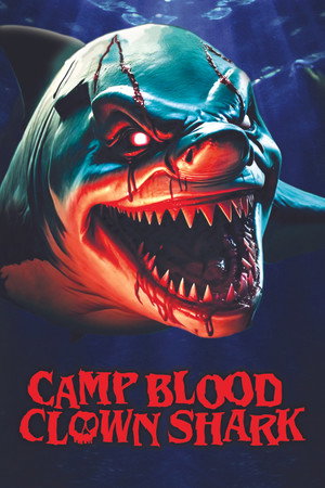 Постер: Camp Blood: Clown Shark