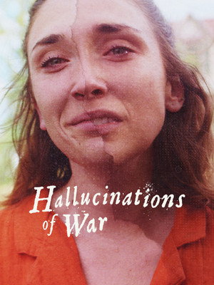 Постер: Hallucinations of War