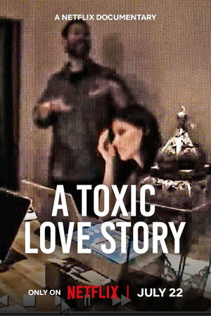 Постер: A Toxic Love Story
