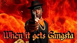 Постер: When It Get Gangsta