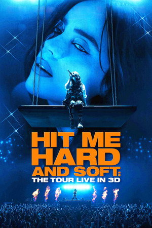 Постер: Billie Eilish - Hit Me Hard and Soft: The Tour (Live in 3D)