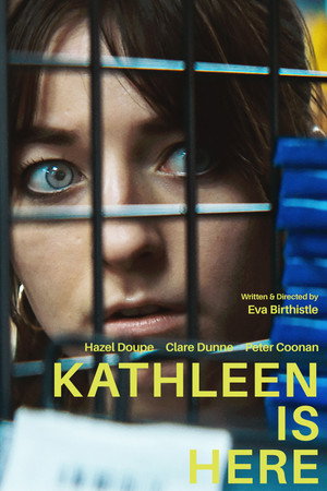 Постер: Kathleen Is Here
