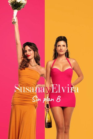 Постер: Susana and Elvira: No Plan B