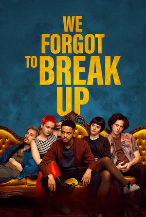 Постер: We Forgot to Break Up