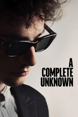 Постер фильма «A Complete Unknown»