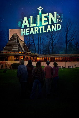 Постер фильма «Alien in the Heartland»