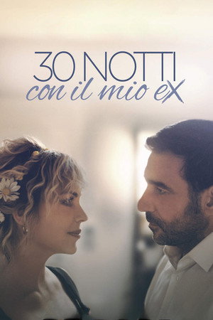 Постер фильма «30 notti con il mio ex»